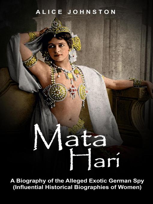 Title details for Mata Hari by Alice Johnston - Available